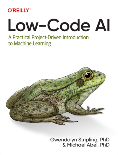 Low-Code AI: A Practical Project-Driven Introduction to Machine Learning - Gwendol... 8499480eacb023b6efd1226b15becb26