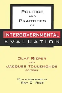 Politics and Practices of Intergovernmental Evaluation (Comparative Policy Evaluation)