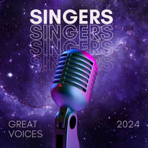 Singers  Great Voices  2024 (2024)