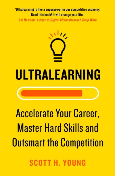 Ultralearning: Master Hard Skills, Outsmart the Competition, and Accelerate Your C... 07c00408c1e8323f0aa0cf6b6cab9046