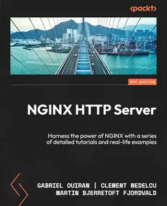 NGINX HTTP Server Harness the power of NGINX with a series of detailed tutorials and real-life examples