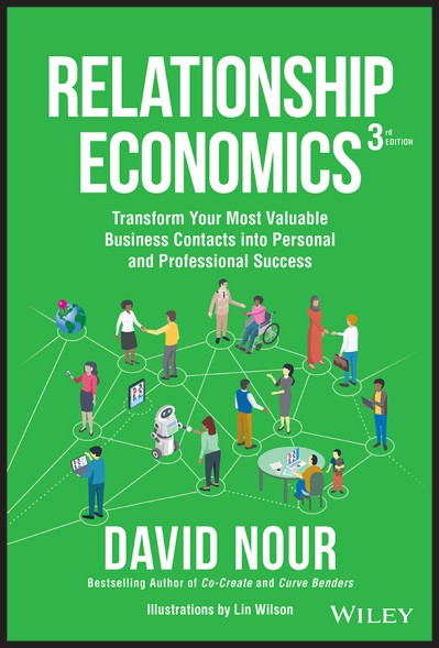 Relationship Economics: Transform Your Most Valuable Business Contacts Into Person... 43d3e2708630623faa15025d5a90784f