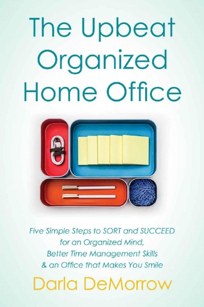 Organizing Your Home with SORT and SUCCEED: Five simple steps to stop clutter befo... 21604f55e4b5923270da6ebd66040e66