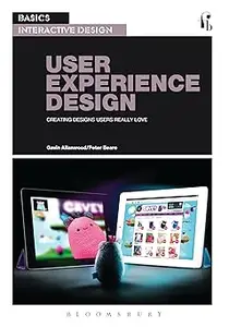 Basics Interactive Design User Experience Design Creating designs users really love