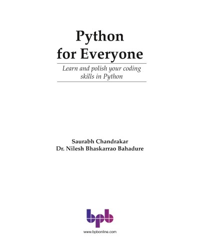 Python for Everyone: Learn and Polish Your Coding Skills in Python - Saurabh Chand... 68ab1b28a2677897dd648d9fe62ecb7a