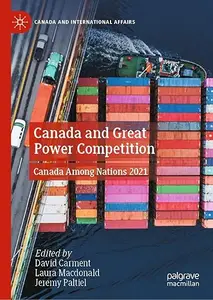 Canada and Great Power Competition Canada Among Nations 2021