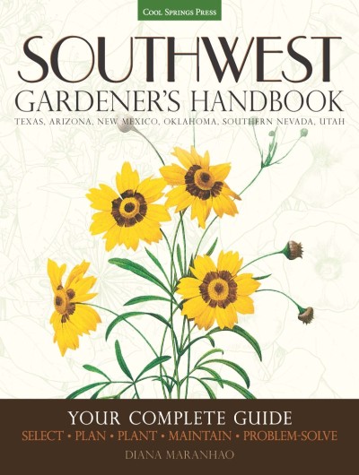 Southwest Gardener's Handbook: Your Complete Guide: Select, Plan, Plant, Maintain,... 84c5a15e24b14b61921dd2b5c76f6b7c