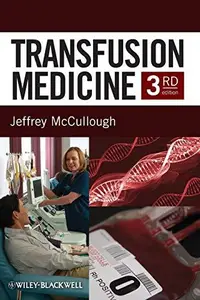 Transfusion Medicine, Third Edition