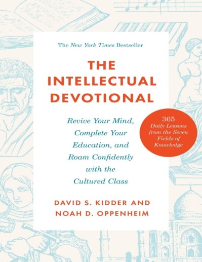 The Intellectual Devotional: Revive Your Mind, Complete Your Education, and Roam C... 516b0e54a8530b06ecab7c96e134eb94