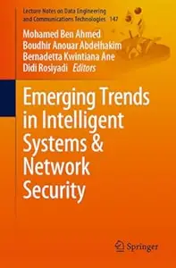 Emerging Trends in Intelligent Systems & Network Security (Repost)