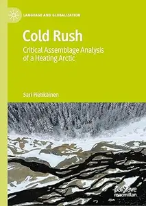 Cold Rush Critical Assemblage Analysis of a Heating Arctic