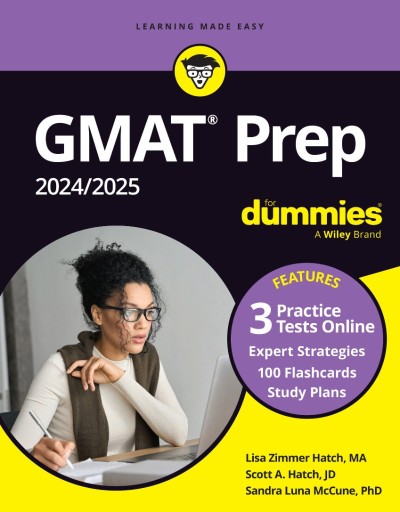 GMAT Prep 2024/2025 For Dummies with Online Practice - Lisa Zimmer Hatch 896f17e32e6b9b5f8475225d428d0dc1