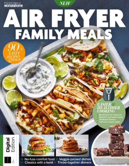 Woman&Home Air Fryer Family Meals - 2nd Edition - June 2024