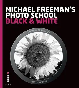 MICHAEL FREEMAN’S PHOTO SCHOOL BLACK & WHITE ANGLAIS