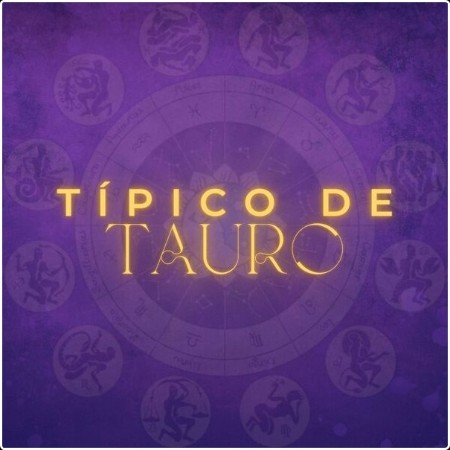 Various Artists - Típico de Tauro (2024) Mp3 320kbps