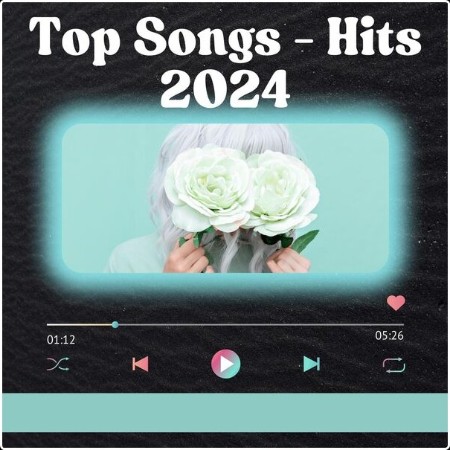 Various Artists - Top Songs – Hits 2024 (2024) Mp3 320kbps