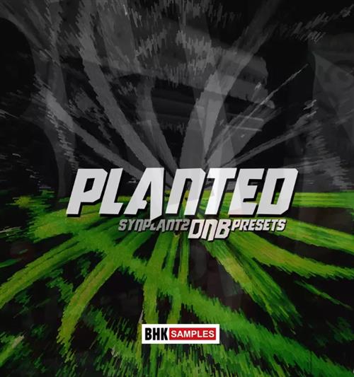 BHK Samples Planted Drum'N'Bass WAV MiDi Synplant 2 presets Bb9f23c48d5757972f374500ffdafe4d