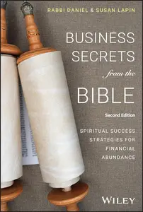 Business Secrets from the Bible Spiritual Success Strategies for Financial Abundance