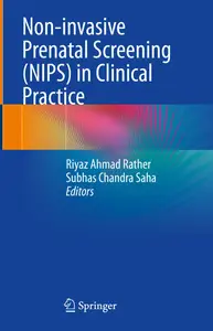 Non-invasive Prenatal Screening (NIPS) in Clinical Practice