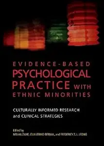 Evidence-Based Psychological Practice With Ethnic Minorities Culturally Informed Research and Clinical Strategies