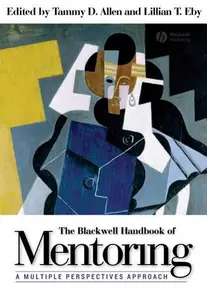 The Blackwell Handbook of Mentoring A Multiple Perspectives Approach