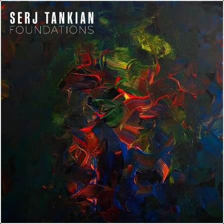 Serj Tankian - Foundations (2024) Mp3 320kbps  48e0c0631ab012ec62a751263b4a4be0