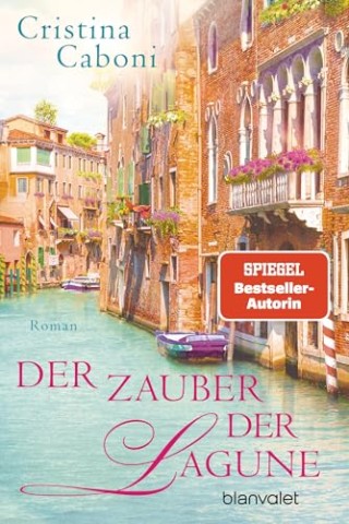 Caboni, Cristina - Der Zauber der Lagune