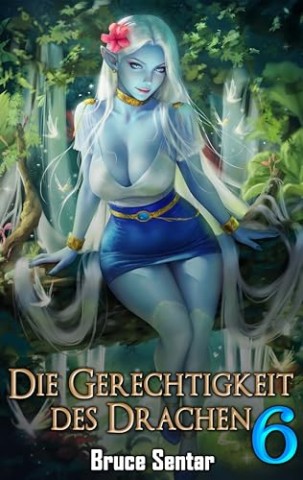Bruce Sentar - Die Gerechtigkeit des Drachen 6