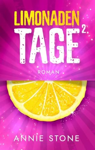 Annie Stone - Limonadentage 2 (Avery und Cade)