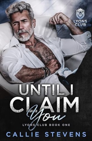 Callie Stevens - Until I Claim You