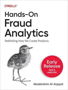 Hands-On Fraud Analytics (First Early Release)