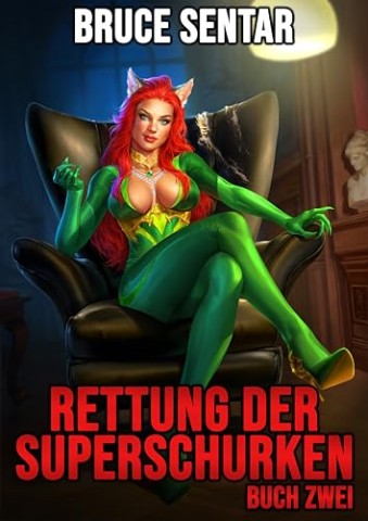 Bruce Sentar - Rettung der Superschurken 2