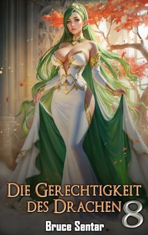Bruce Sentar - Die Gerechtigkeit des Drachen 8