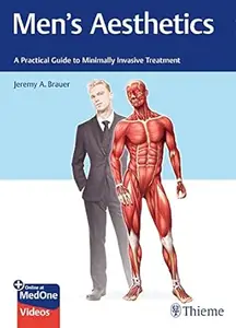 Men’s Aesthetics A Practical Guide to Minimally Invasive Treatment