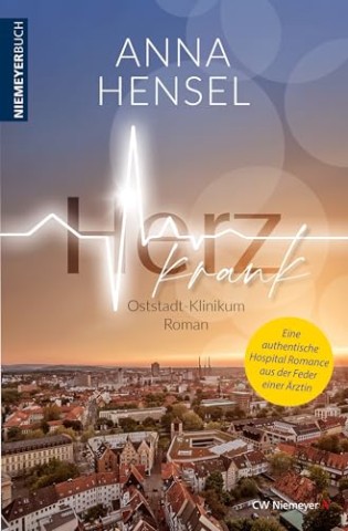 Anna Hensel - Herzkrank: Liebesroman