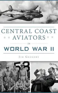 Central Coast Aviators in World War II