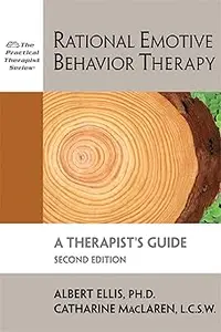 Rational Emotive Behavior Therapy A Therapist’s Guide, 2nd Edition