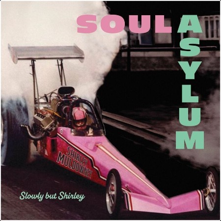 Soul Asylum - Slowly But Shirley (2024) Mp3 320kbps