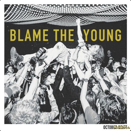 October Drift - Blame The Young (2024) [24Bit-44 1kHz] FLAC  9b6f84a3a23afb1619e997527779473a