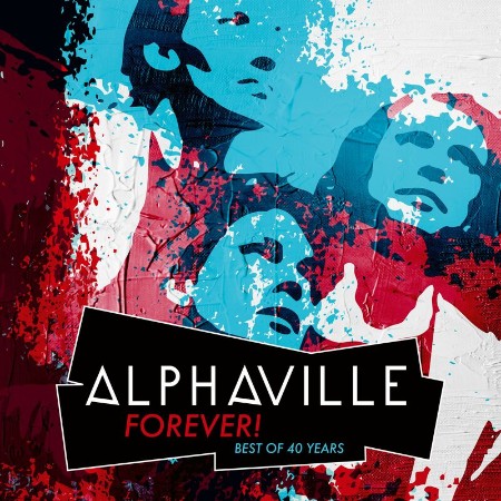 Alphaville - FOREVER! Best Of 40 Years (2024) 000204e898d52c2587cff37a3415bb40