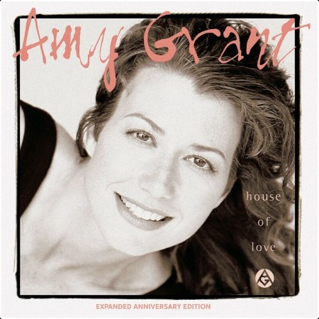 Amy Grant - House Of Love (Expanded Anniversary Edition) (2024) Mp3 320kbps