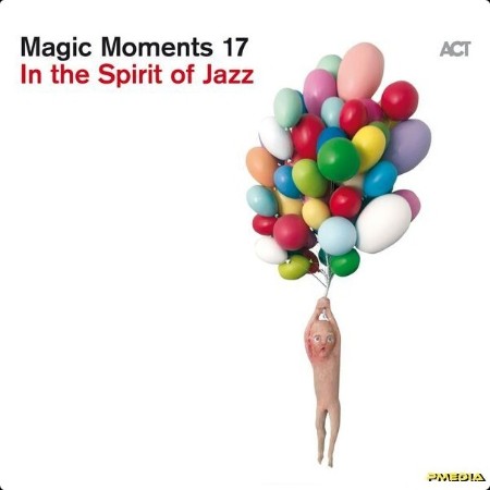 Various Artists - Magic Moments 17 (2024) [24Bit-96kHz] FLAC  E3a877f7ccf3ff01174e43c1b775974e