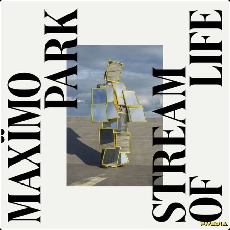 Maxïmo Park - Stream Of Life (2024) [24Bit-96kHz] FLAC  0e8bde089ef5873e17a14e3f9358085d