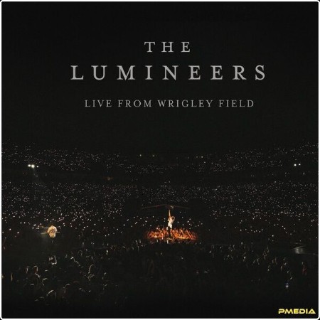 The Lumineers - Live From Wrigley Field (2024) [24Bit-96kHz] FLAC  Cf3a6188495c536b052df21594fd3a6b