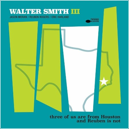 Walter Smith III - three of us are from Houston and Reuben is not (2024) Mp3 320kbps