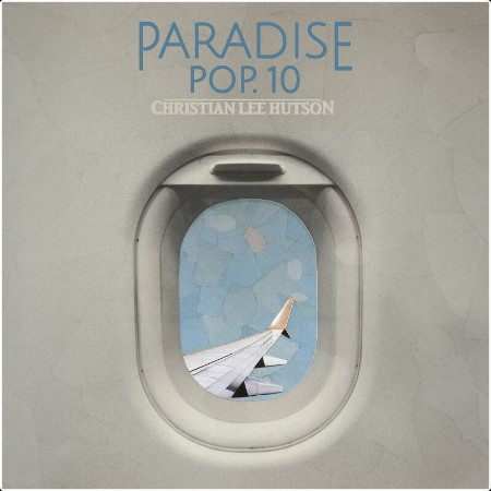 Christian Lee Hutson - Paradise Pop  10 (2024) Mp3 320kbps  557fb6e5faeb12c0b35f503e9dddcb7e