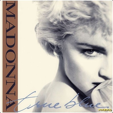 Madonna - True Blue (2024) [16Bit-44 1kHz] FLAC  793e1097078ca0ba71da75577ffcd881