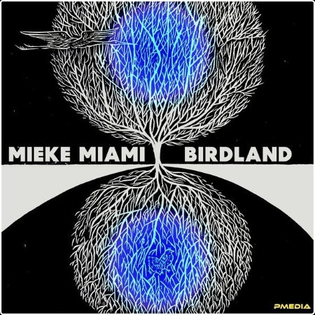 Mieke Miami - Birdland (2024) [24Bit-96kHz] FLAC  311e1074796d8af4c94f9b66c5f8058e