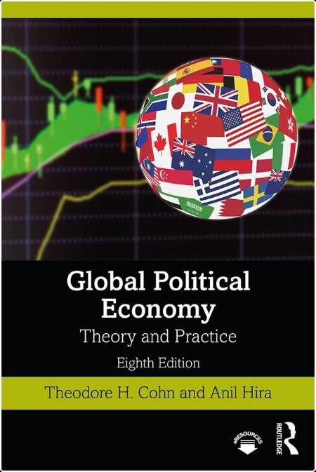 [pol-soc-relig] Global Political Economy  Theory and Practice by Theodore H  Cohn