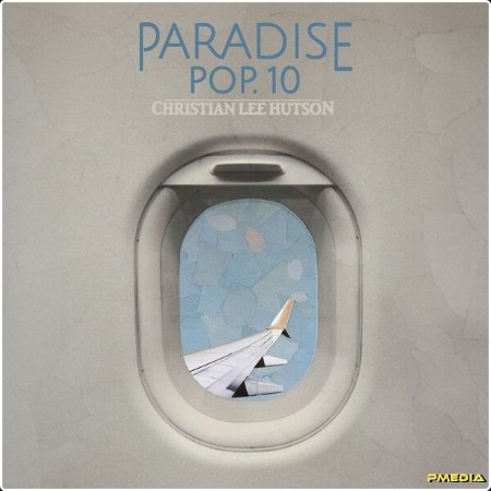 Christian Lee Hutson - Paradise Pop  10 (2024) [24Bit-96kHz] FLAC  9c63c90d16061f90ce13739afcdc1ec1